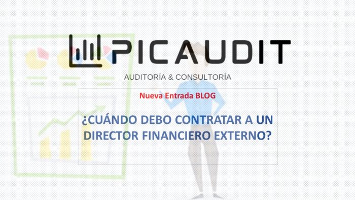 ¿CUÁNDO DEBO CONTRATAR UN DIRECTOR FINANCIERO EXTERNO?