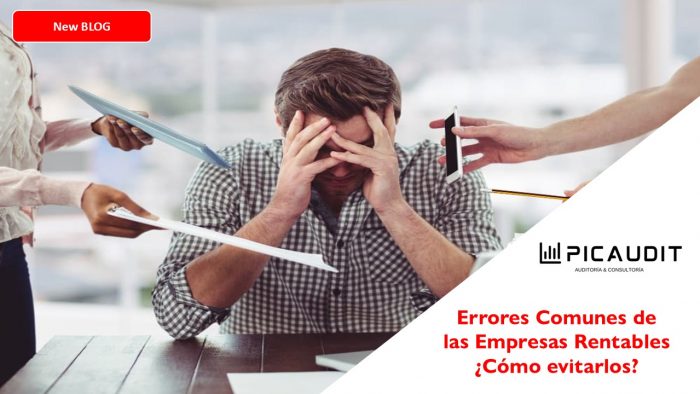 ERRORES COMUNES QUE COMENTEN LAS EMPRESAS RENTABLES Y COMO EVITARLOS